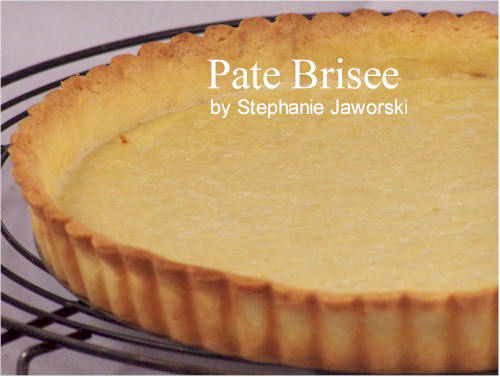 All Butter Pie Crust Recipe for Pies and Tarts (Pâte Brisée)